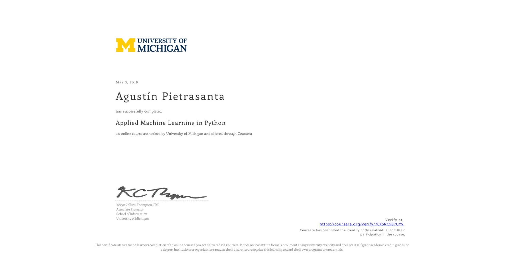 View certificate for AgustÃn Pietrasanta, Applied Machine Learning in Python, an online non-credit course authorized by University of Michigan and offered through Coursera