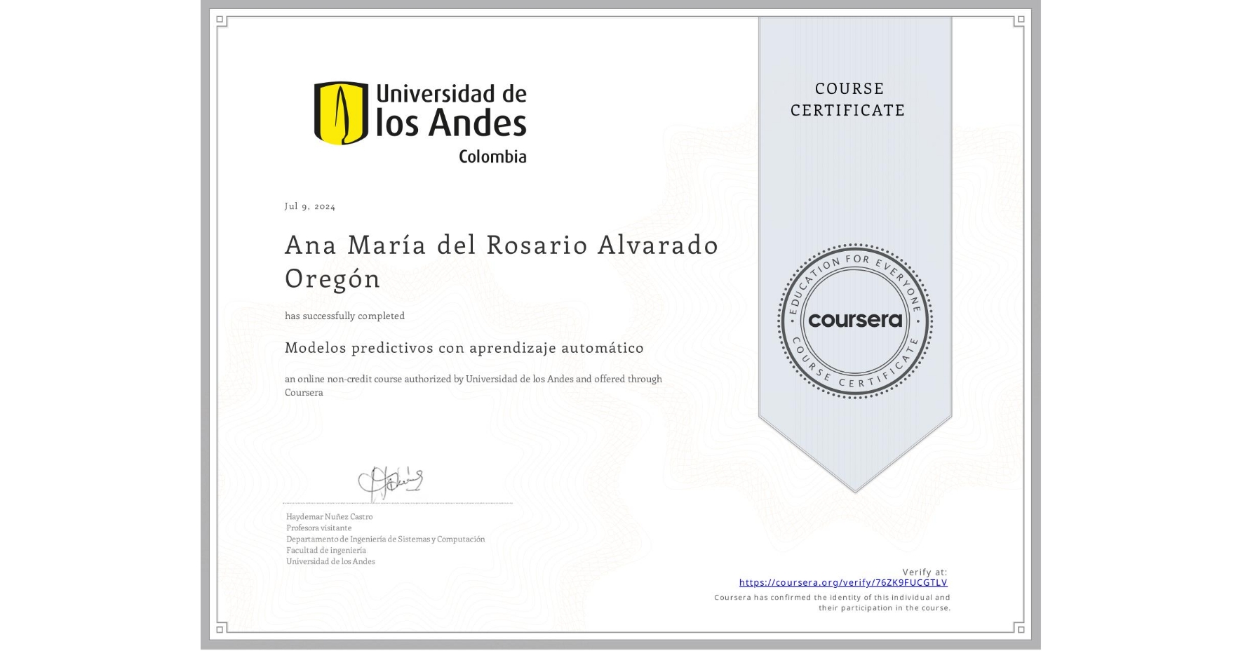 View certificate for Ana María del Rosario  Alvarado Oregón, Modelos predictivos con aprendizaje automático, an online non-credit course authorized by Universidad de los Andes and offered through Coursera