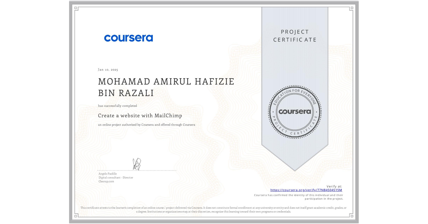 View certificate for MOHAMAD AMIRUL HAFIZIE  BIN RAZALI, Create a website with MailChimp, an online non-credit course authorized by Coursera and offered through Coursera