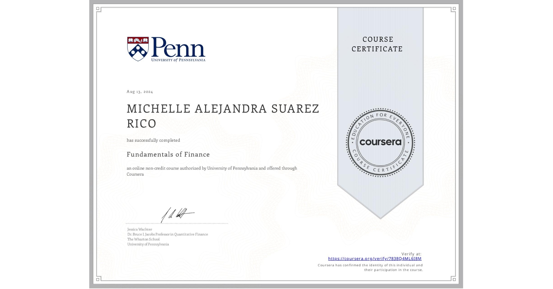 View certificate for MICHELLE ALEJANDRA SUAREZ RICO, Fundamentals of Finance, an online non-credit course authorized by University of Pennsylvania and offered through Coursera
