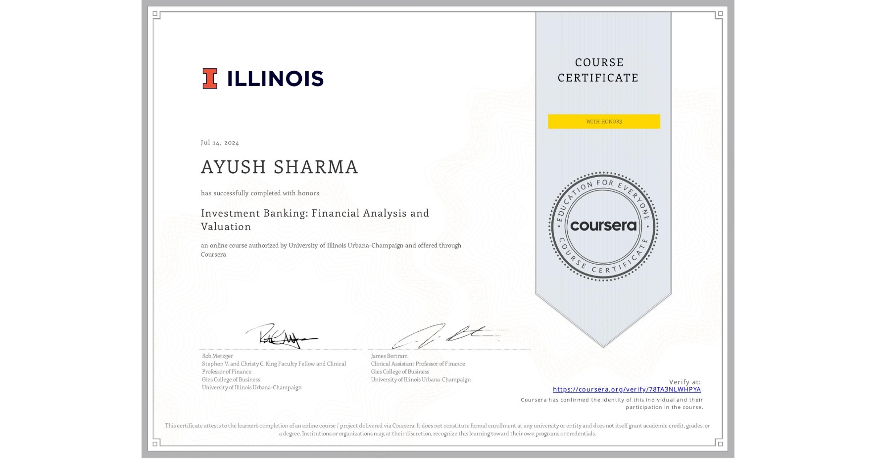 View certificate for AYUSH SHARMA, Investment Banking: Financial Analysis and Valuation, an online non-credit course authorized by University of Illinois Urbana-Champaign and offered through Coursera
