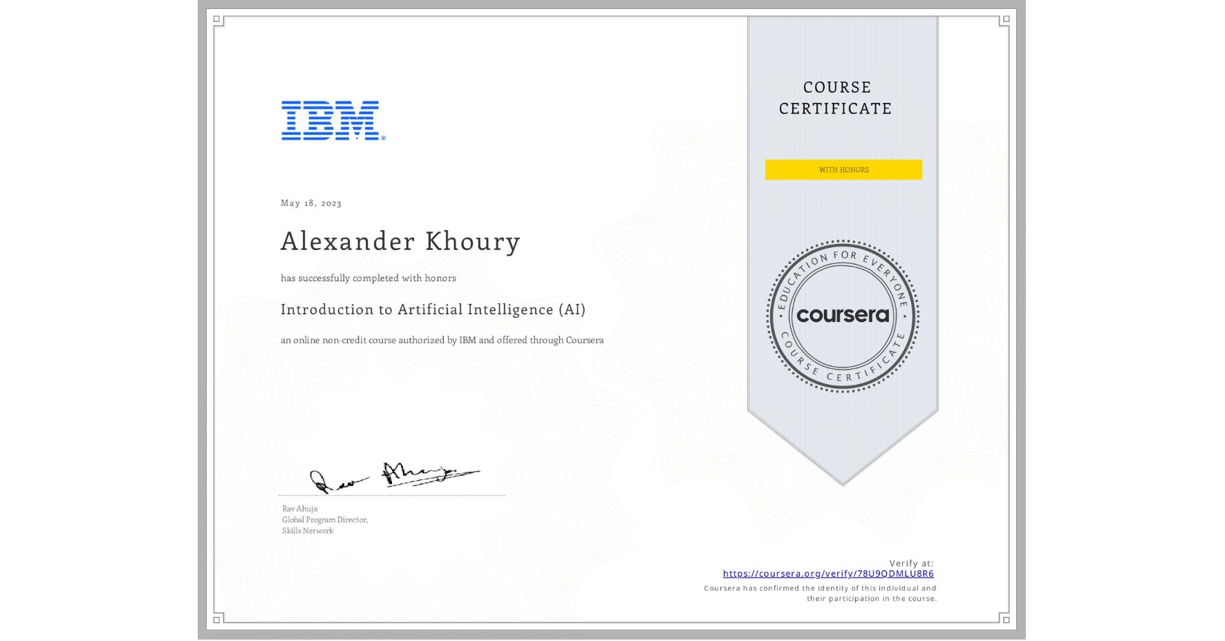 View certificate for Alexander Khoury, Introduction to Artificial Intelligence (AI), an online non-credit course authorized by IBM and offered through Coursera