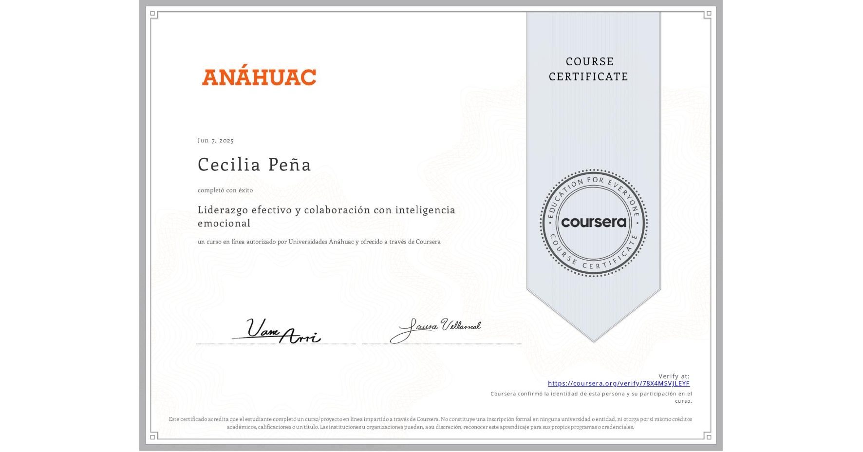 View certificate for Cecilia Peña, Liderazgo efectivo y colaboración con inteligencia emocional, an online non-credit course authorized by Universidades Anáhuac and offered through Coursera