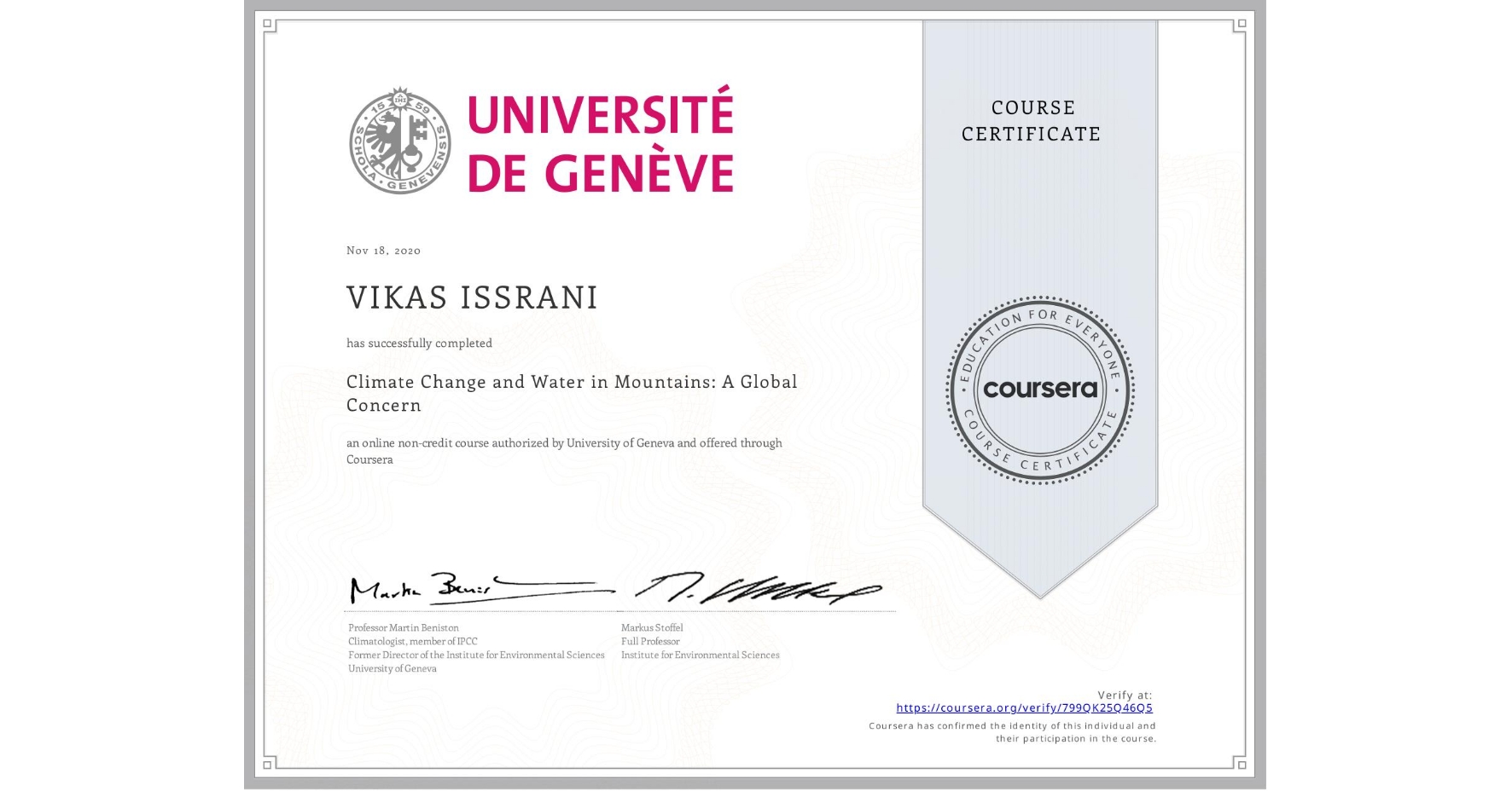 View certificate for VIKAS ISSRANI, Climate Change and Water in Mountains: A Global Concern, an online non-credit course authorized by University of Geneva and offered through Coursera