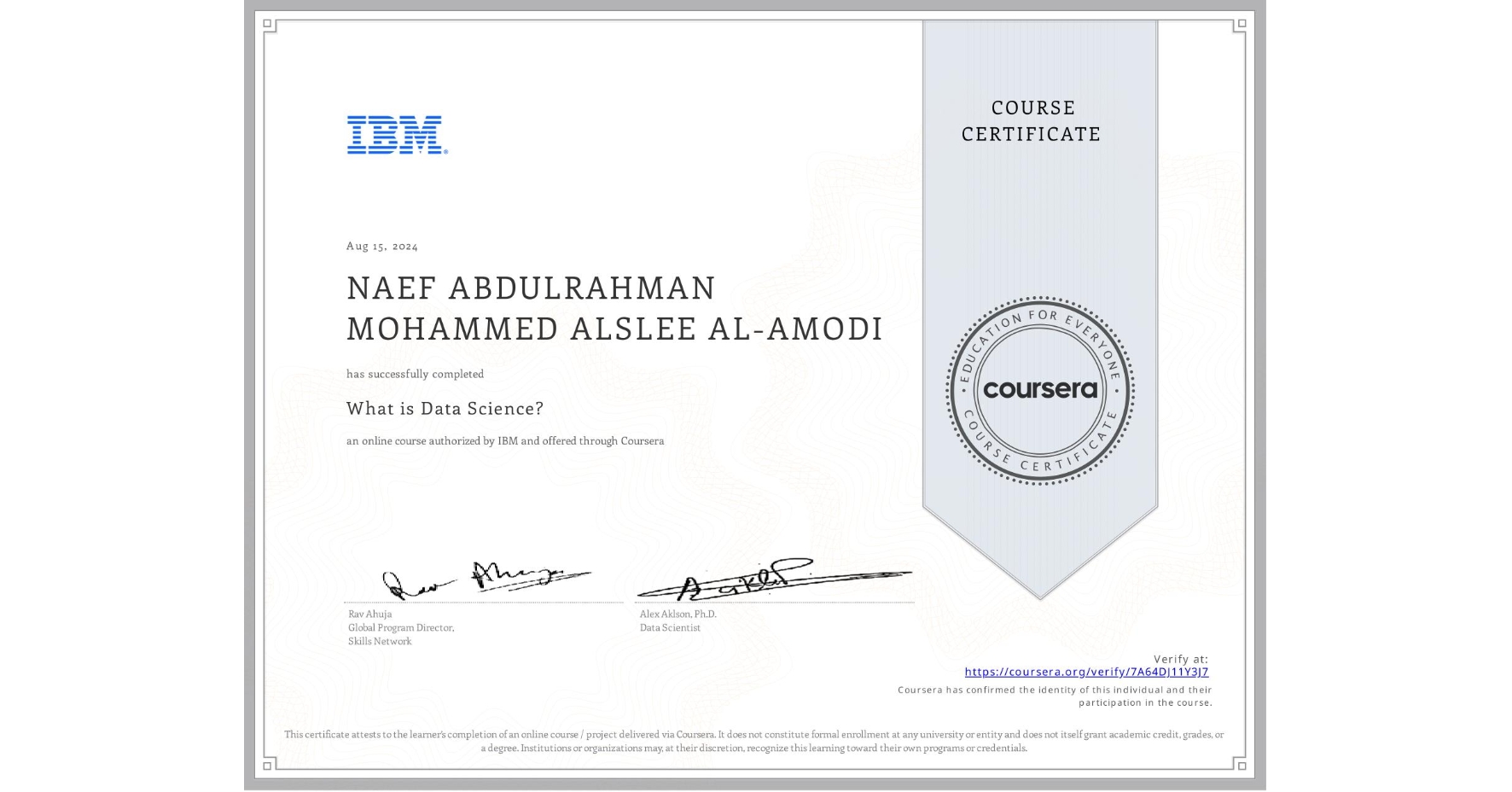 View certificate for NAEF ABDULRAHMAN MOHAMMED ALSLEE  AL-AMODI, What is Data Science? , an online non-credit course authorized by IBM and offered through Coursera
