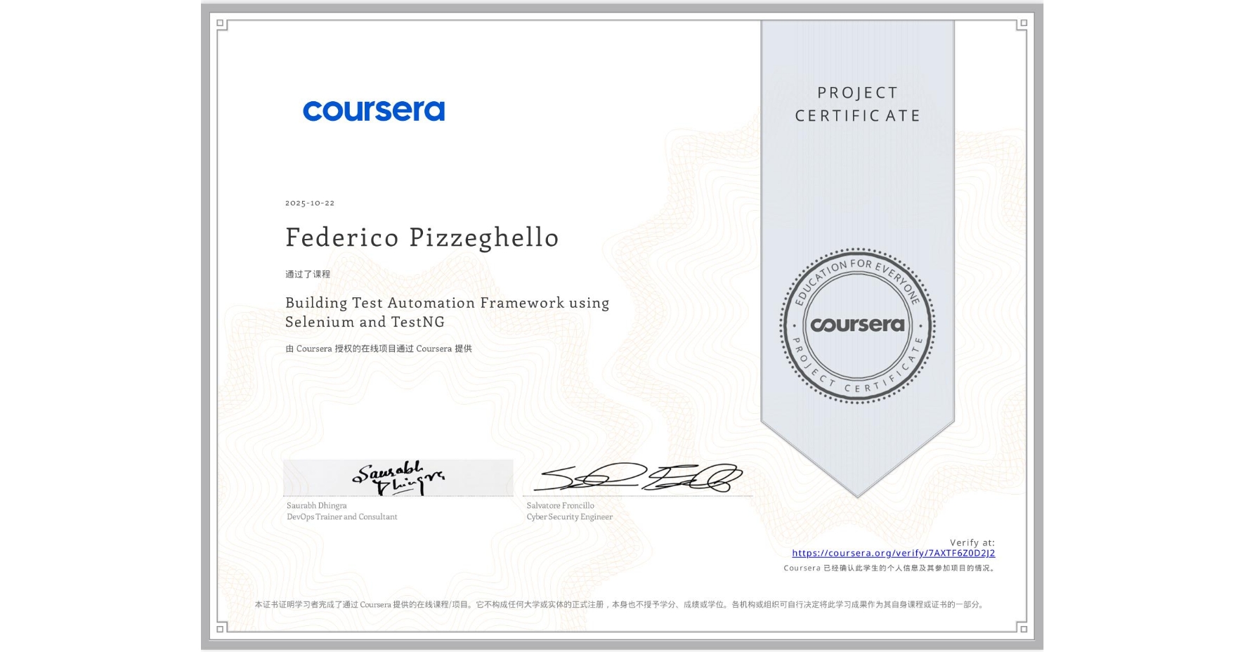 View certificate for Federico Pizzeghello, Building Test Automation Framework using Selenium and TestNG, an online non-credit course authorized by Coursera and offered through Coursera