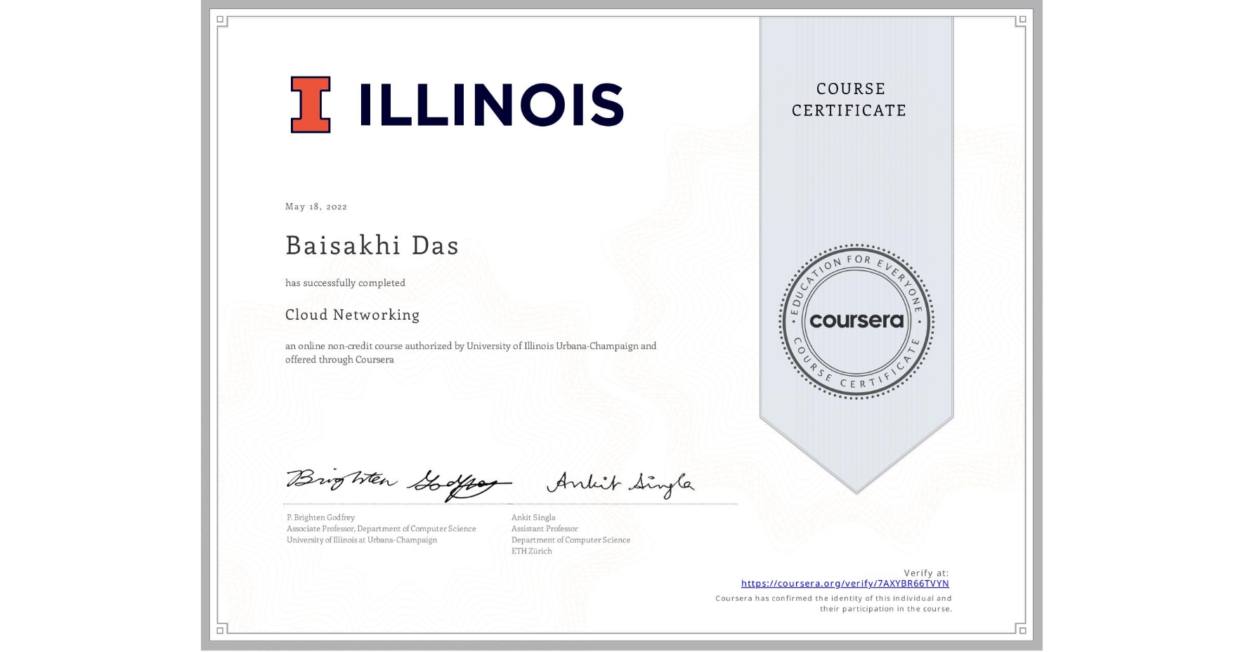 View certificate for Baisakhi Das, Cloud Networking, an online non-credit course authorized by University of Illinois Urbana-Champaign and offered through Coursera