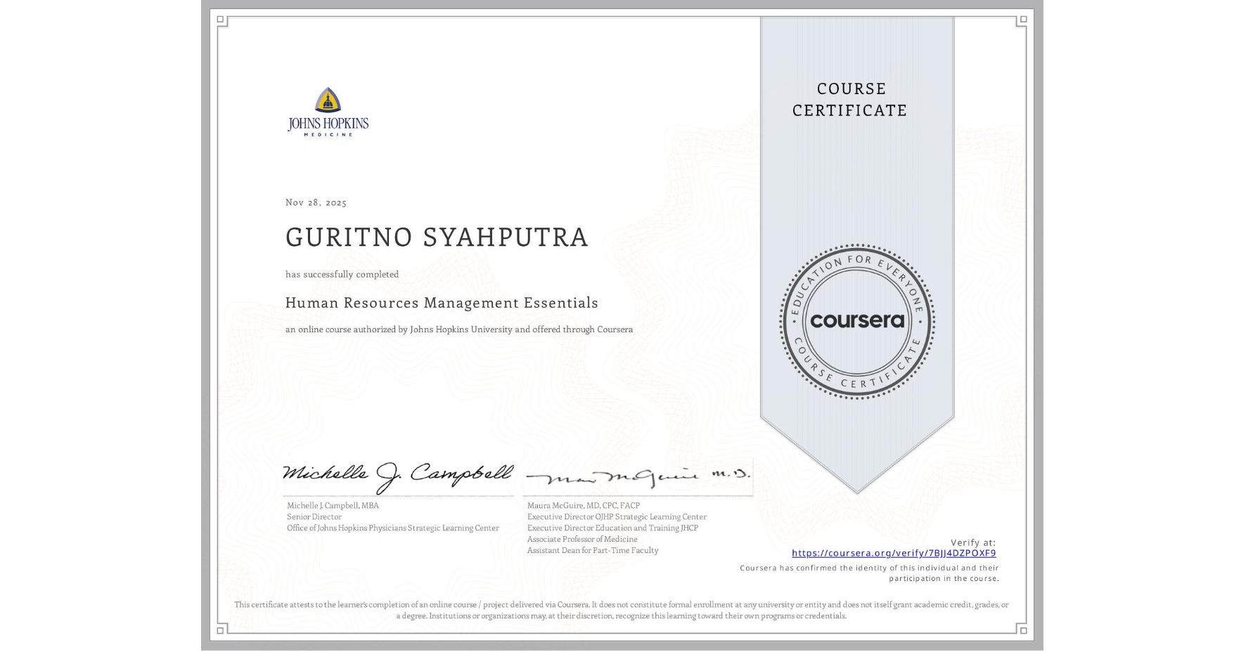 View certificate for GURITNO SYAHPUTRA, Human Resources Management Essentials, an online non-credit course authorized by Johns Hopkins University and offered through Coursera