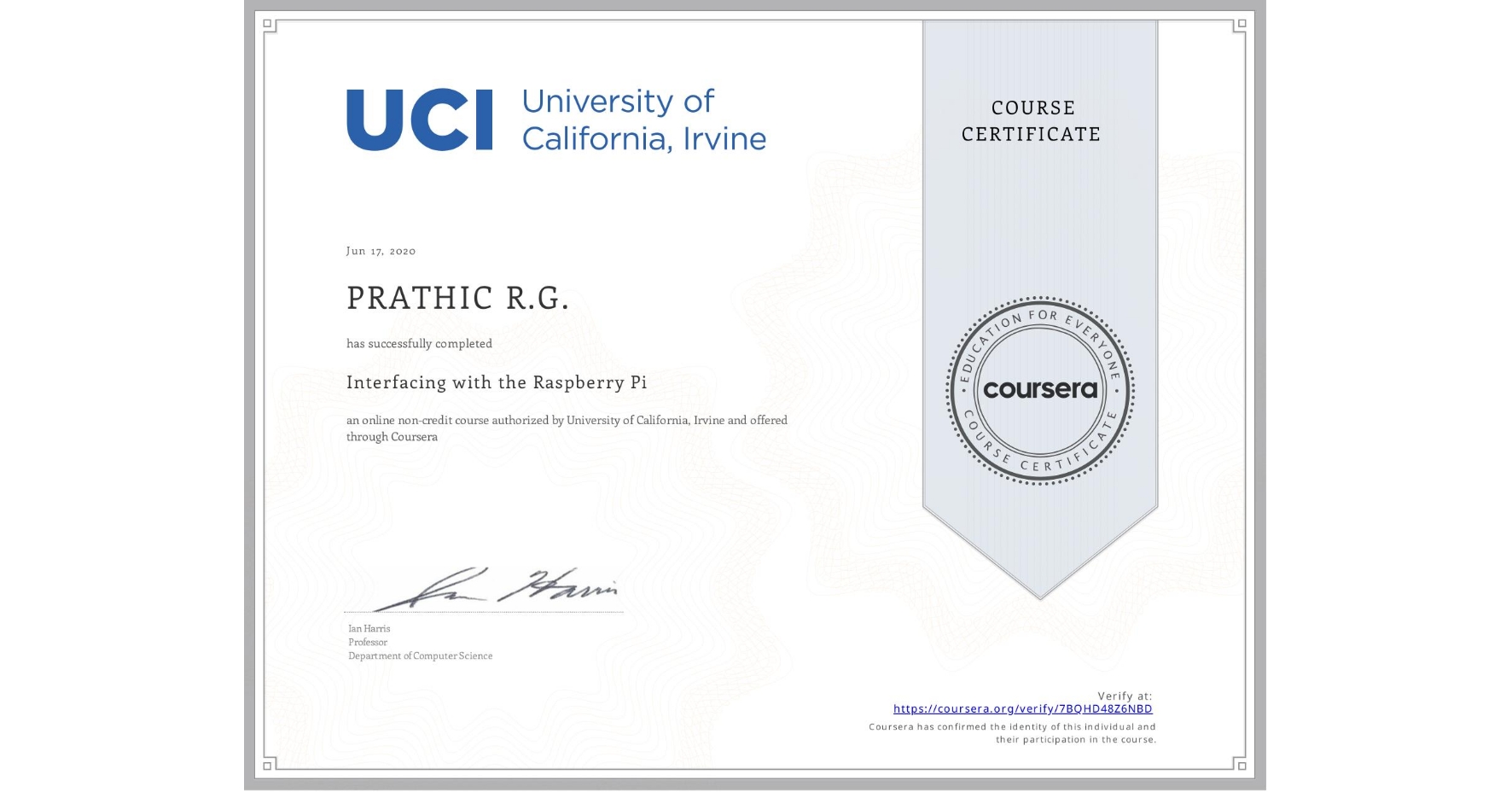 View certificate for PRATHIC R.G., Interfacing with the Raspberry Pi, an online non-credit course authorized by University of California, Irvine and offered through Coursera