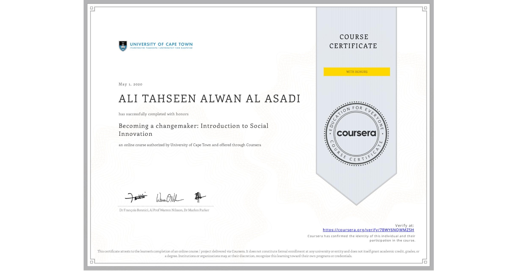 View certificate for ALI TAHSEEN ALWAN AL ASADI, Becoming a changemaker: Introduction to Social Innovation, an online non-credit course authorized by University of Cape Town and offered through Coursera
