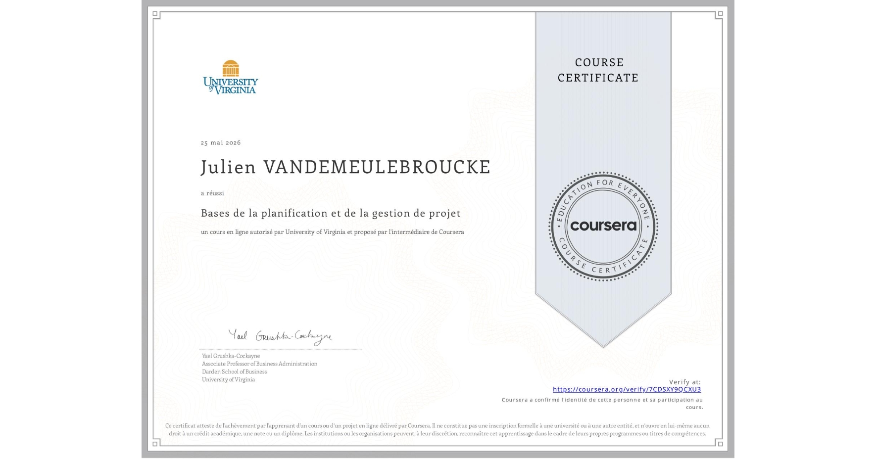 View certificate for Julien VANDEMEULEBROUCKE, Bases de la planification et de la gestion de projet, an online non-credit course authorized by University of Virginia and offered through Coursera