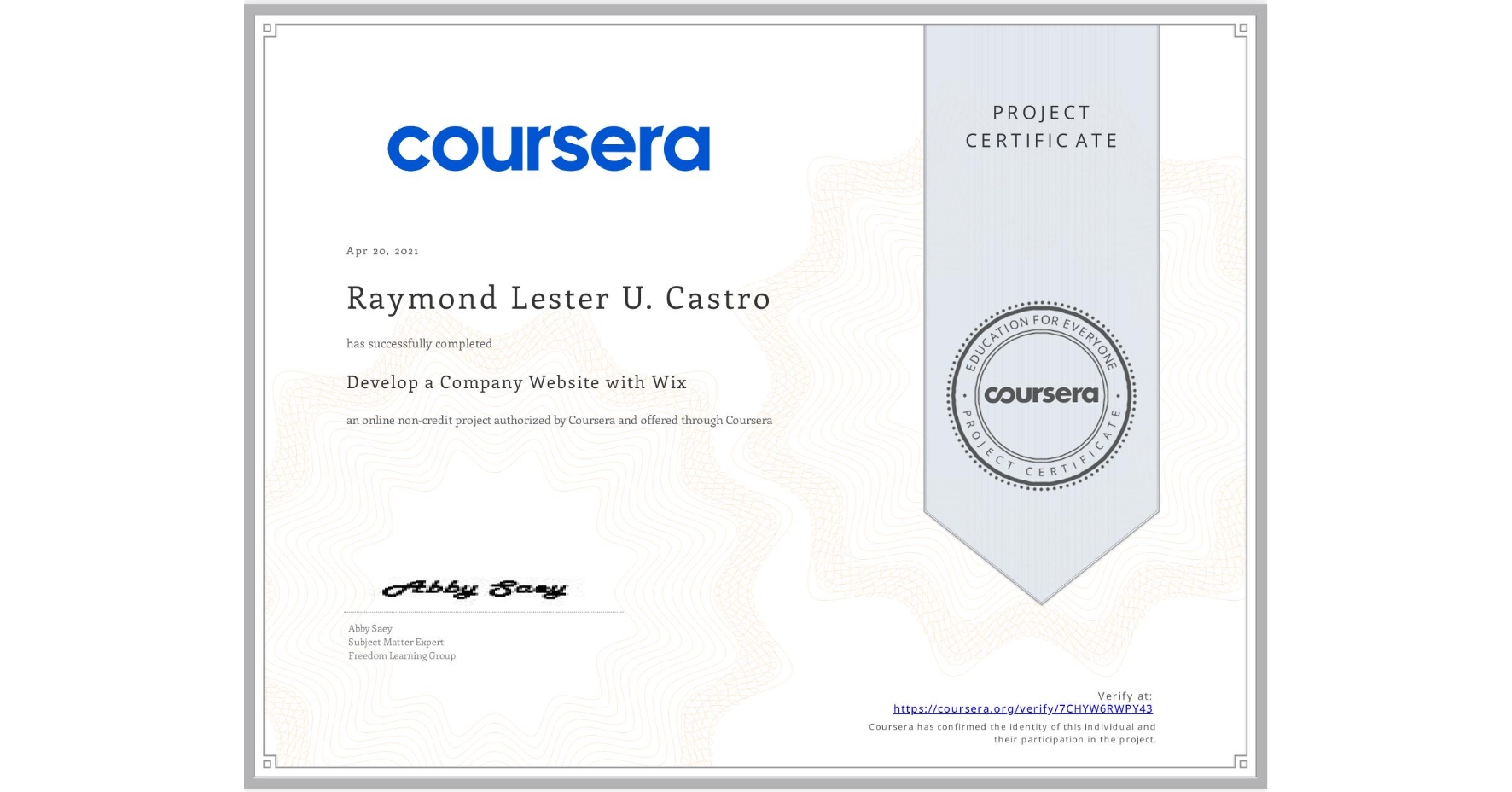 View certificate for Raymond Lester U. Castro, Develop a Company Website with Wix, an online non-credit course authorized by Coursera and offered through Coursera