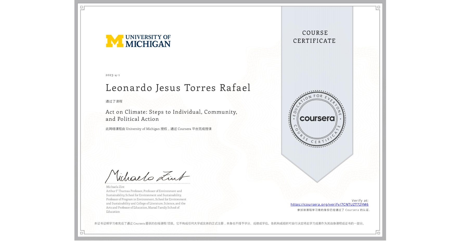 View certificate for Leonardo Jesus Torres Rafael, Act on Climate: Steps to Individual, Community, and Political Action, an online non-credit course authorized by University of Michigan and offered through Coursera