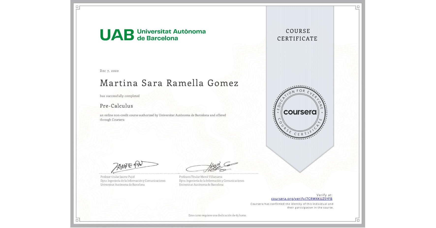 View certificate for Martina Sara Ramella Gomez, Pre-Calculus, an online non-credit course authorized by Universitat Autònoma de Barcelona and offered through Coursera