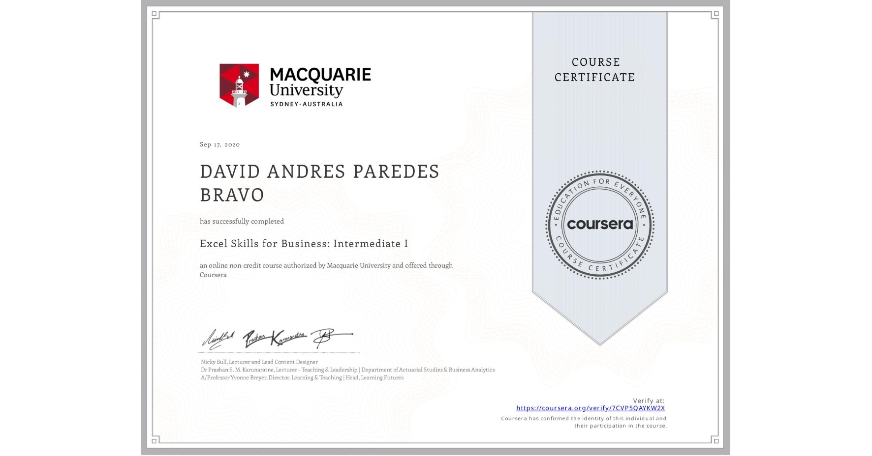View certificate for DAVID ANDRES  PAREDES BRAVO, Excel Skills for Business: Intermediate I, an online non-credit course authorized by Macquarie University and offered through Coursera