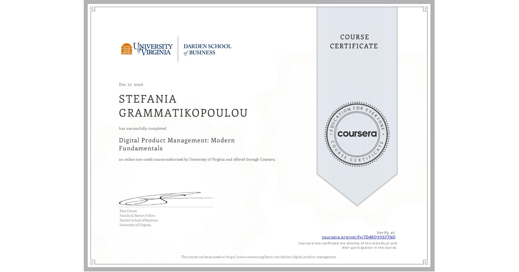 View certificate for STEFANIA GRAMMATIKOPOULOU, Digital Product Management: Modern Fundamentals, an online non-credit course authorized by University of Virginia and offered through Coursera