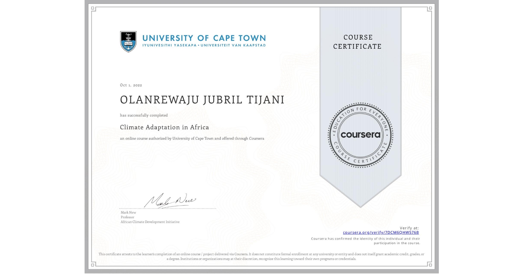View certificate for OLANREWAJU JUBRIL  TIJANI, Climate Adaptation in Africa, an online non-credit course authorized by University of Cape Town and offered through Coursera