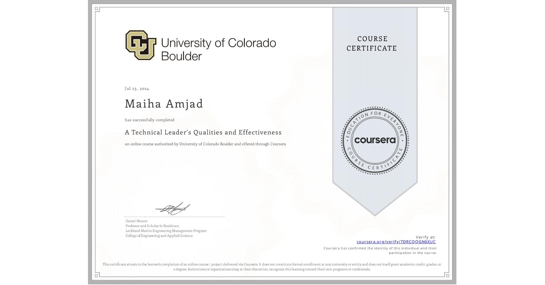 View certificate for Maiha Amjad, A Technical Leader's Qualities and Effectiveness, an online non-credit course authorized by University of Colorado Boulder and offered through Coursera