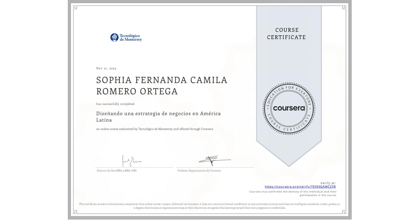 View certificate for SOPHIA FERNANDA CAMILA ROMERO ORTEGA, Diseñando una estrategia de negocios en América Latina, an online non-credit course authorized by Tecnológico de Monterrey and offered through Coursera
