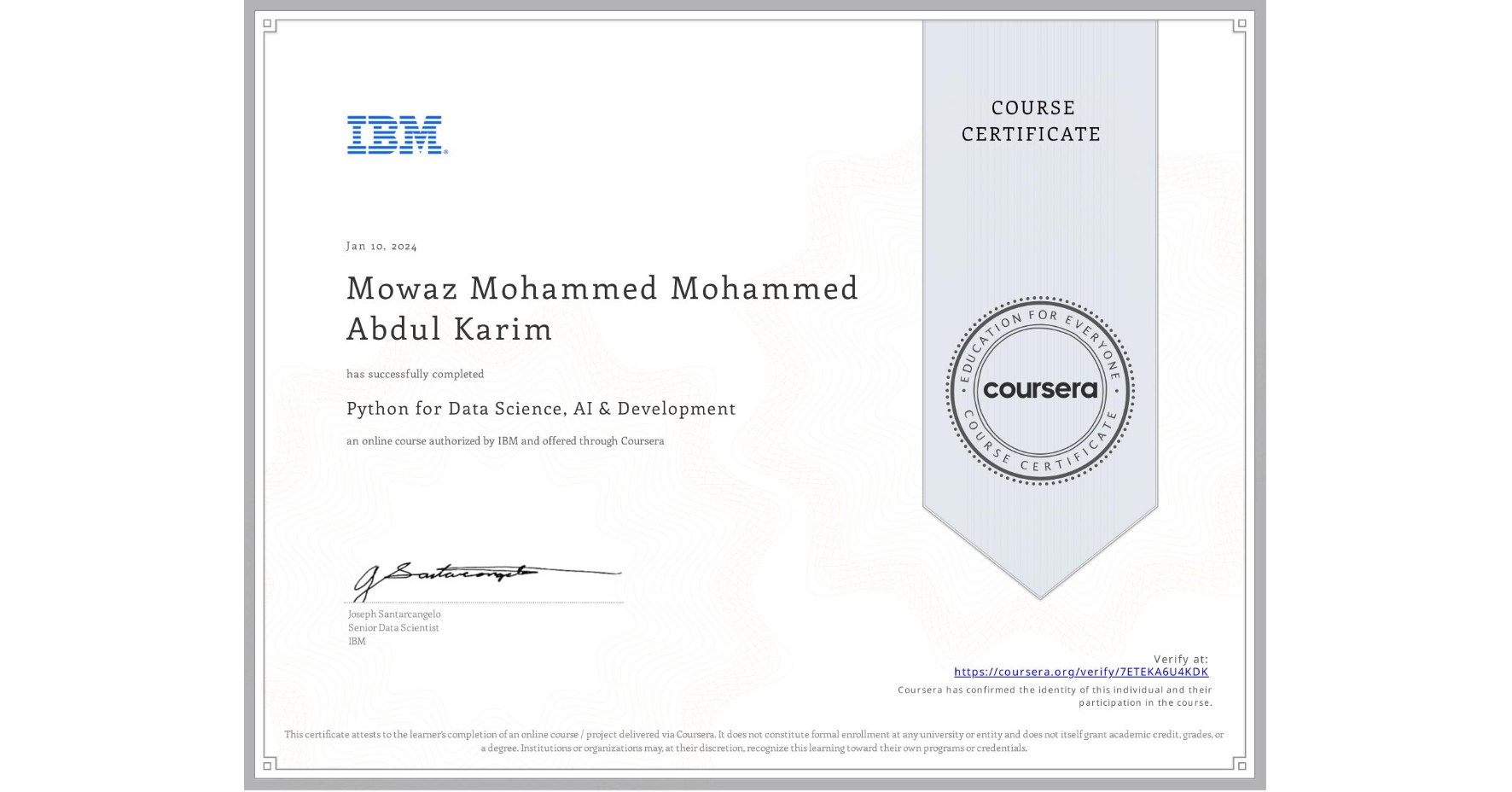 View certificate for Mowaz Mohammed Mohammed Abdul Karim, Python for Data Science, AI & Development, an online non-credit course authorized by IBM and offered through Coursera