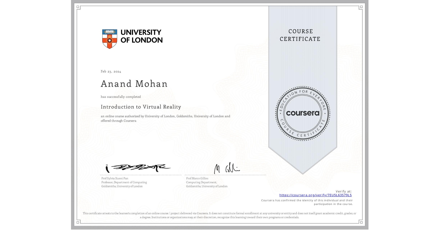 View certificate for Anand Mohan, Introduction to Virtual Reality, an online non-credit course authorized by University of London & Goldsmiths, University of London and offered through Coursera