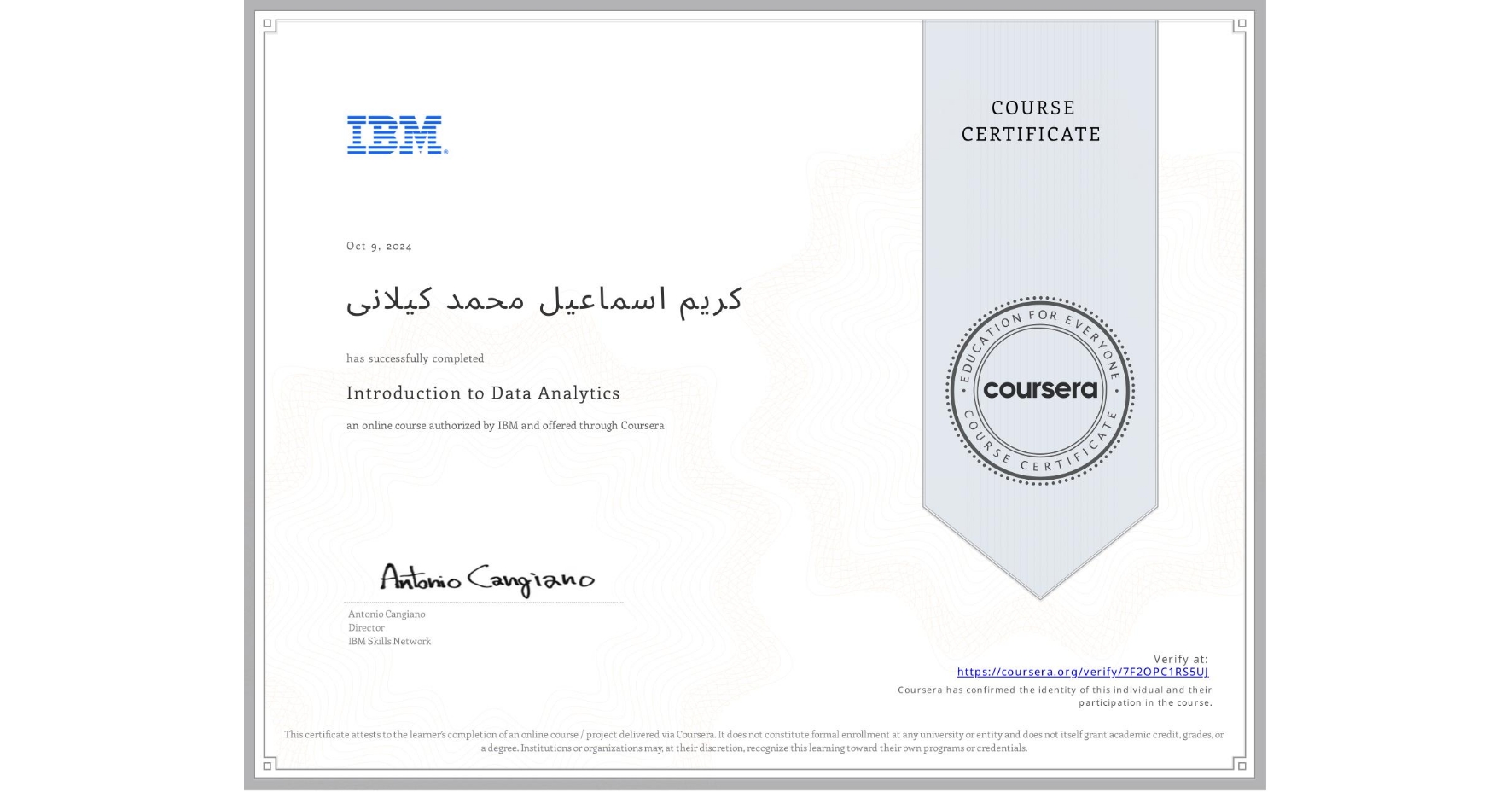 View certificate for كريم اسماعیل محمد کیلانی, Introduction to Data Analytics, an online non-credit course authorized by IBM and offered through Coursera