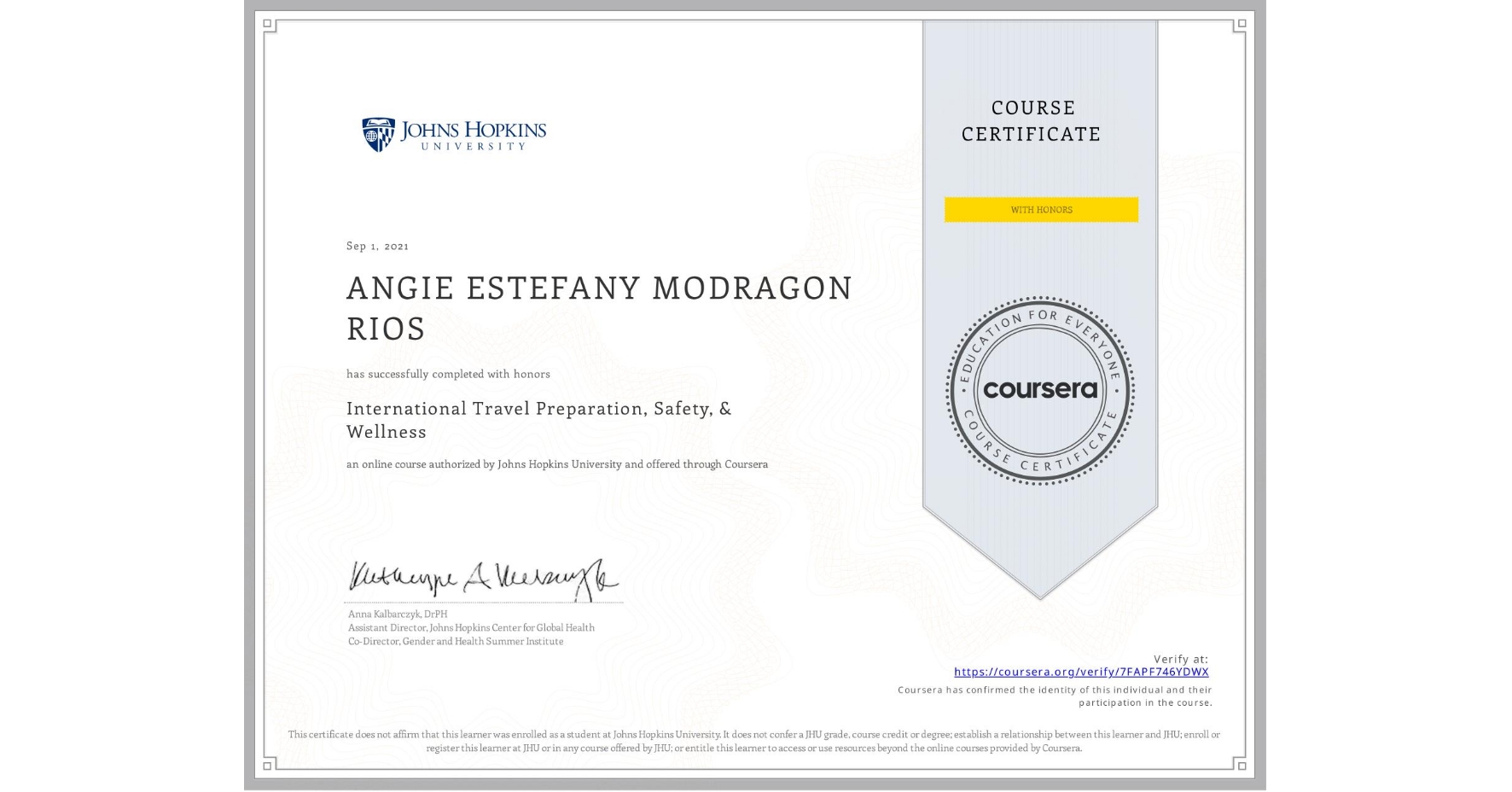 View certificate for ANGIE ESTEFANY MODRAGON RIOS, International Travel Preparation, Safety, & Wellness, an online non-credit course authorized by Johns Hopkins University and offered through Coursera