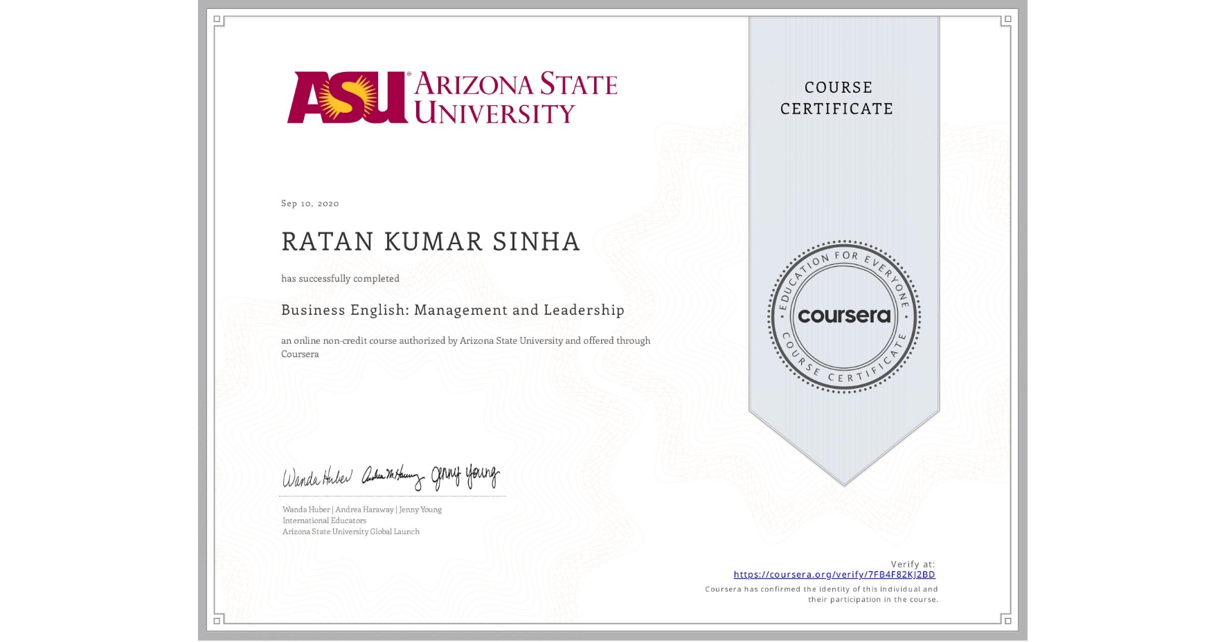 View certificate for RATAN KUMAR  SINHA, Business English: Management and Leadership, an online non-credit course authorized by Arizona State University and offered through Coursera