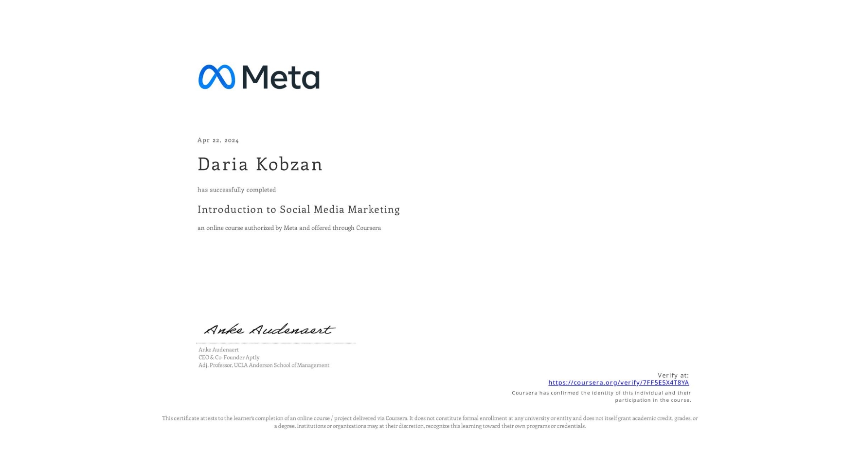 View certificate for Daria Kobzan, Introduction to Social Media Marketing, an online non-credit course authorized by Meta and offered through Coursera
