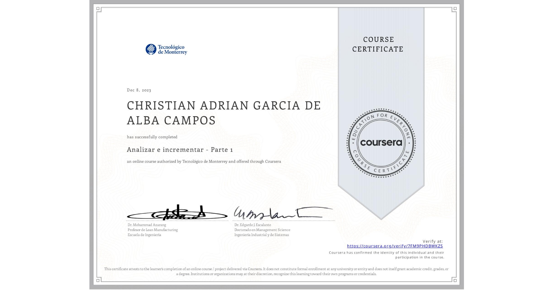 View certificate for CHRISTIAN ADRIAN GARCIA DE ALBA CAMPOS, Analizar e incrementar - Parte 1, an online non-credit course authorized by Tecnológico de Monterrey and offered through Coursera