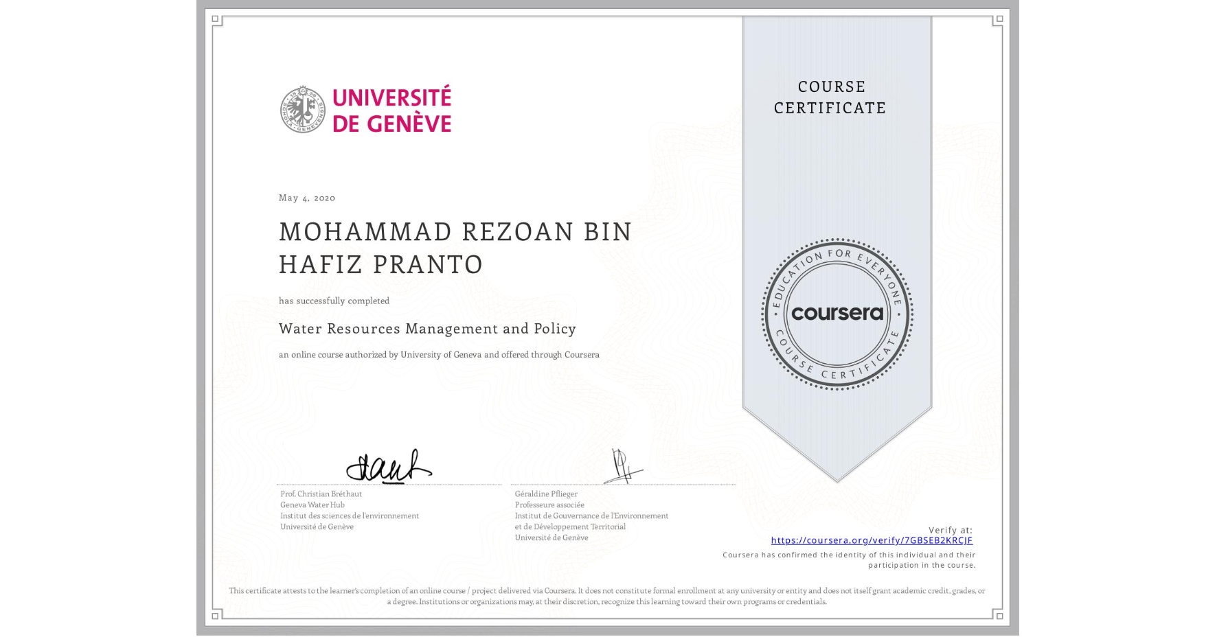 View certificate for MOHAMMAD REZOAN BIN HAFIZ PRANTO, Water Resources Management and Policy, an online non-credit course authorized by University of Geneva and offered through Coursera
