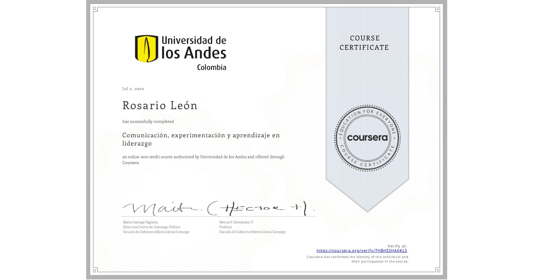 View certificate for Rosario León, Comunicación, experimentación y aprendizaje en liderazgo, an online non-credit course authorized by Universidad de los Andes and offered through Coursera
