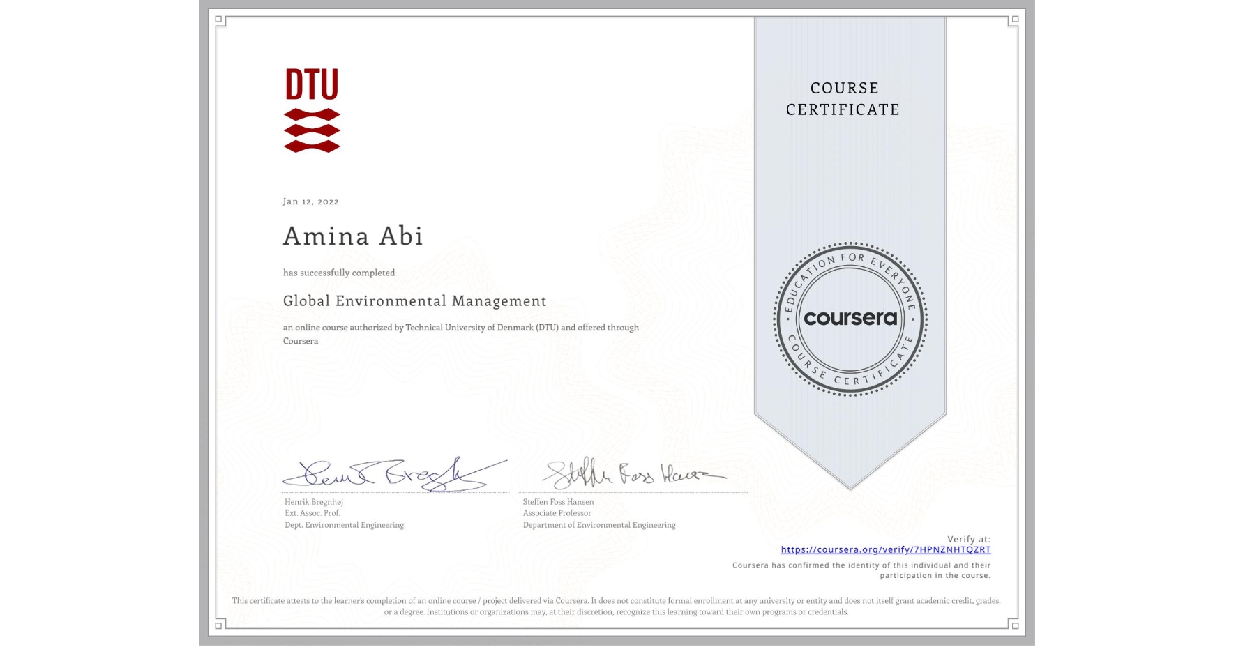 View certificate for Amina Abi, Global Environmental Management, an online non-credit course authorized by Technical University of Denmark (DTU) and offered through Coursera