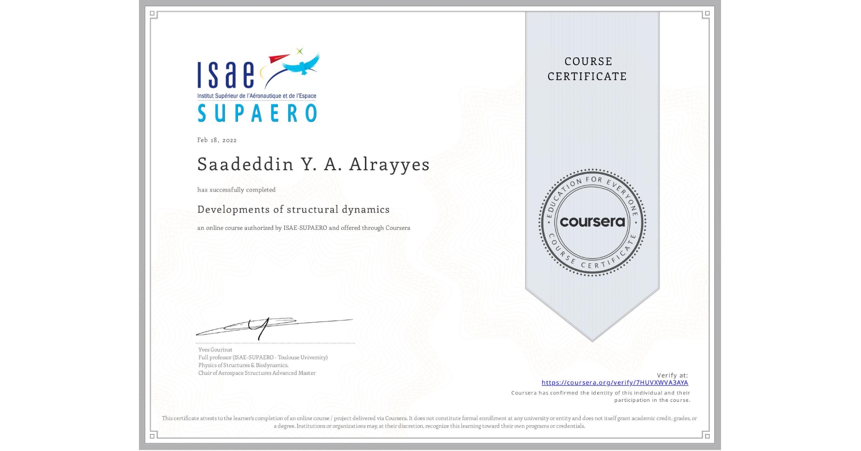 View certificate for Saadeddin Y. A. Alrayyes, Developments of structural dynamics, an online non-credit course authorized by ISAE-SUPAERO and offered through Coursera