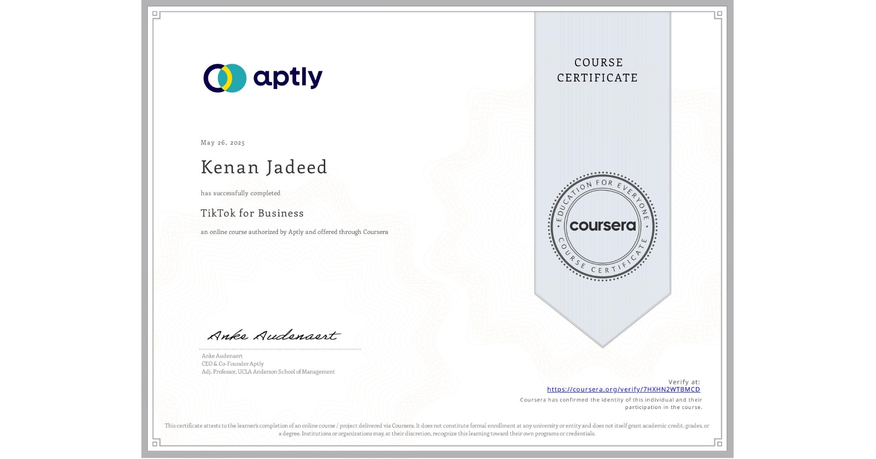 View certificate for Kenan Jadeed, TikTok for Business, an online non-credit course authorized by Aptly and offered through Coursera