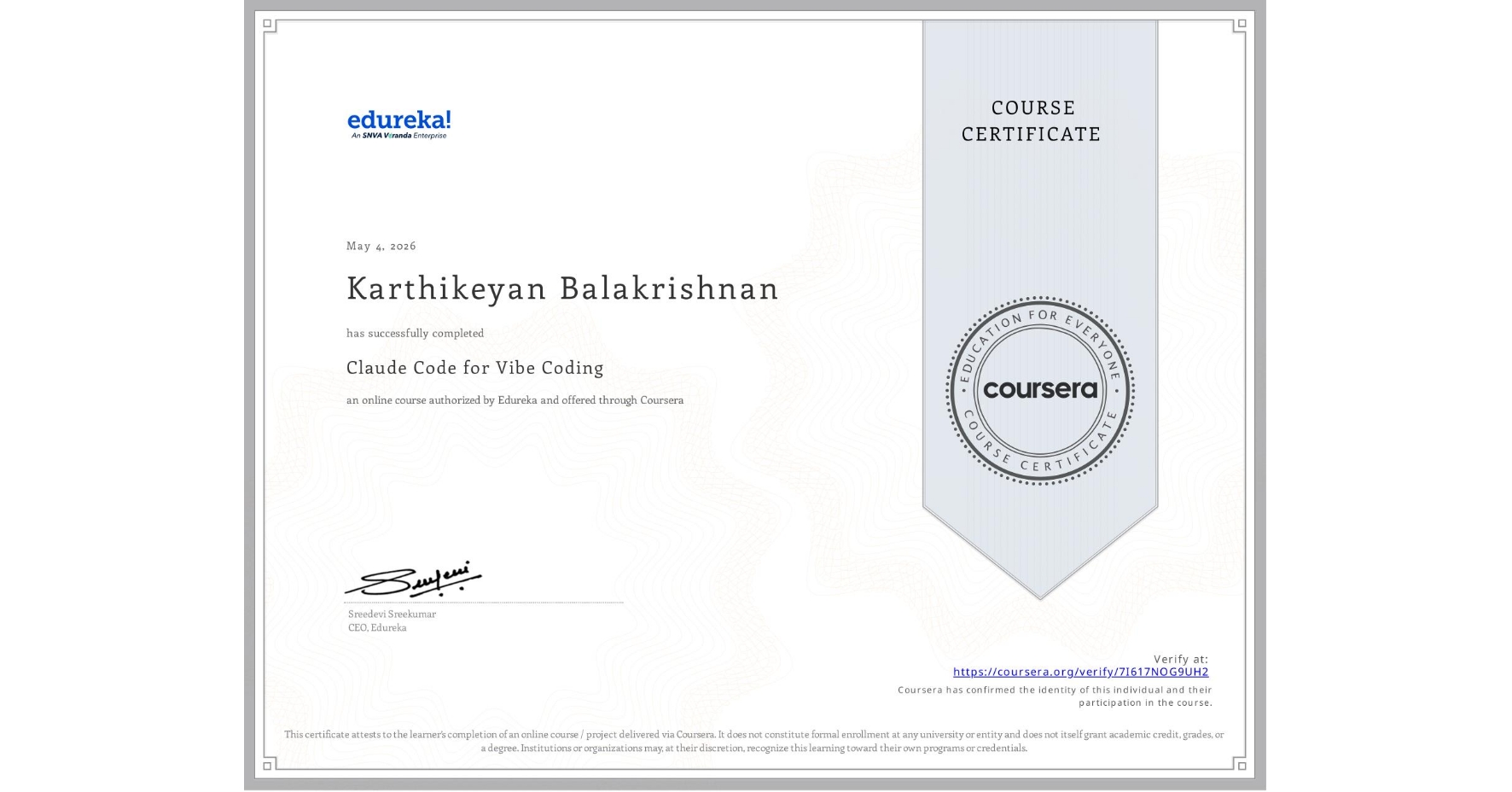 View certificate for Karthikeyan Balakrishnan, Claude Code for Vibe Coding, an online non-credit course authorized by Edureka and offered through Coursera