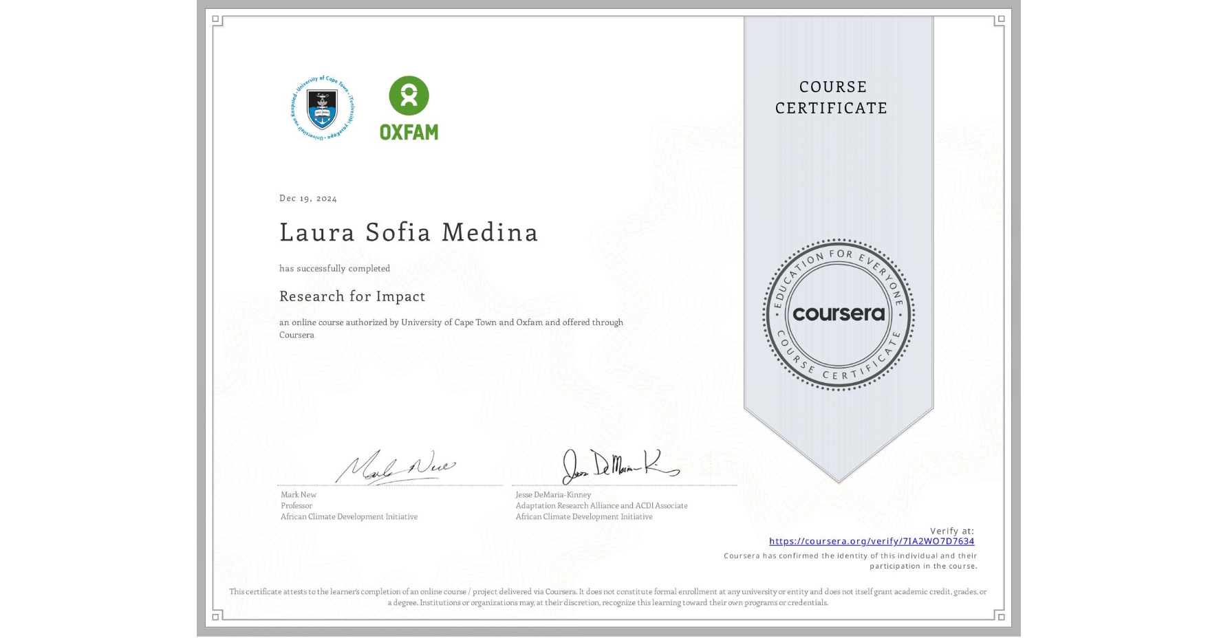 View certificate for Laura Sofia Medina, Research for Impact, an online non-credit course authorized by University of Cape Town & Oxfam and offered through Coursera