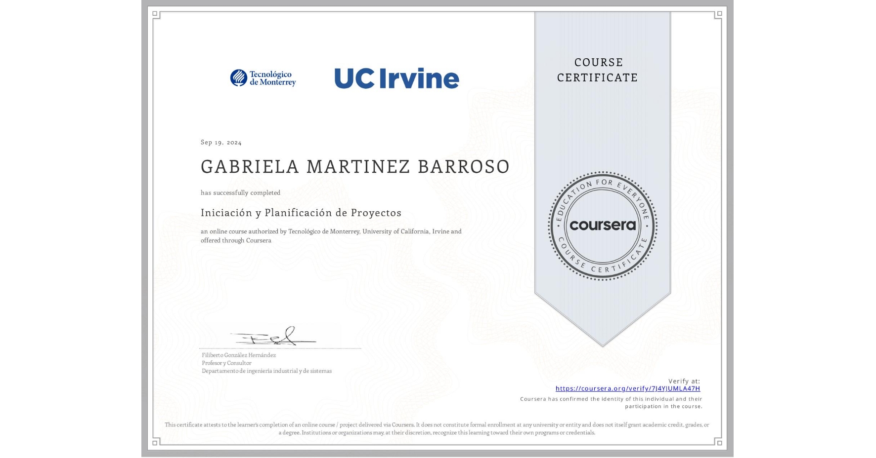 View certificate for GABRIELA MARTINEZ BARROSO, Iniciación y Planificación de Proyectos, an online non-credit course authorized by Tecnológico de Monterrey & University of California, Irvine and offered through Coursera