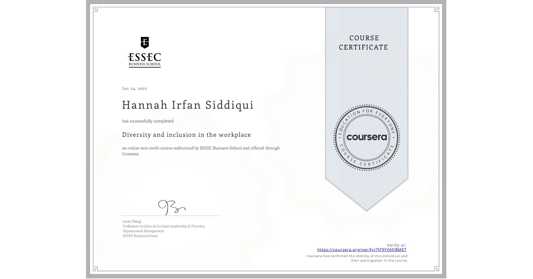 View certificate for Hannah Irfan Siddiqui, Diversity and inclusion in the workplace, an online non-credit course authorized by ESSEC Business School and offered through Coursera