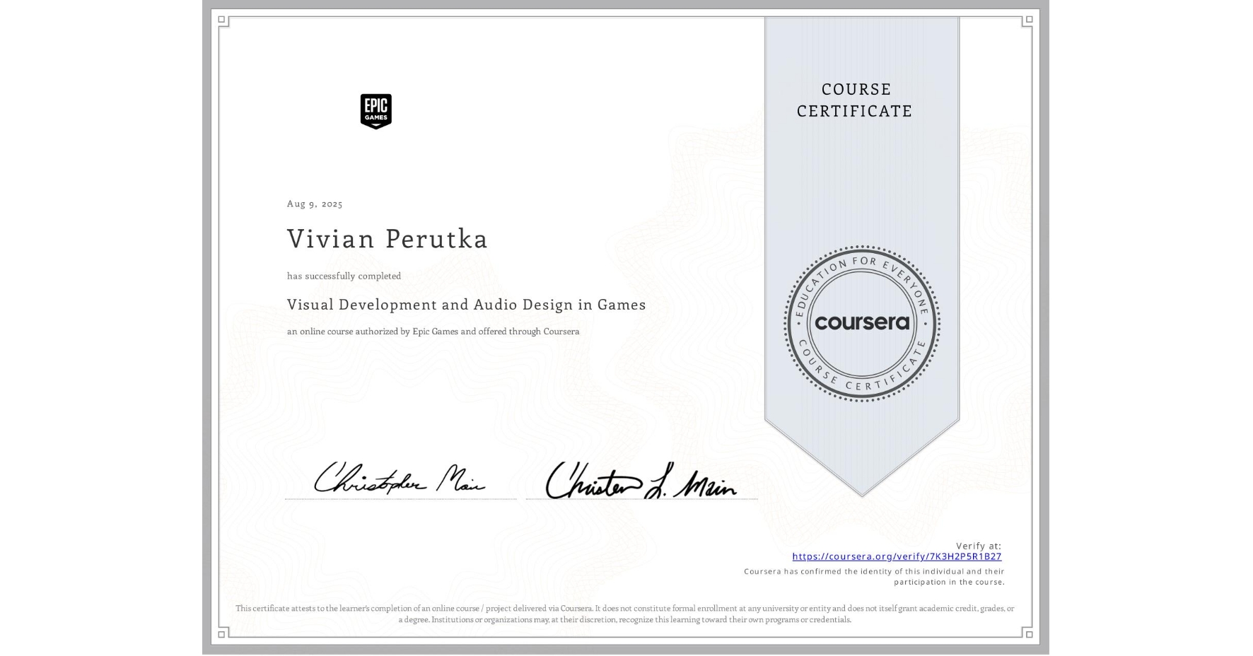 View certificate for Vivian Perutka, Visual Development and Audio Design in Games, an online non-credit course authorized by Epic Games and offered through Coursera