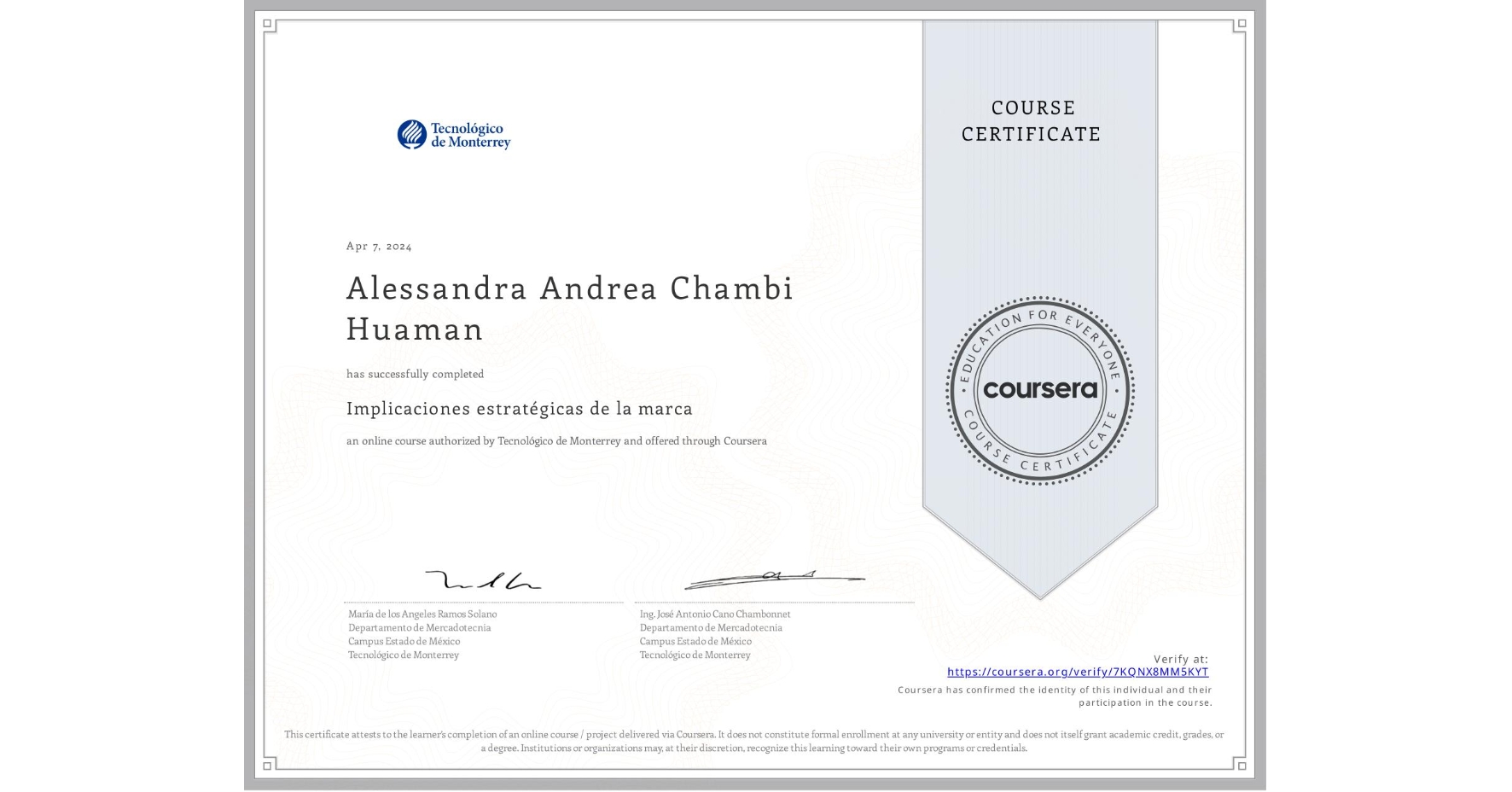 View certificate for Alessandra Andrea Chambi Huaman, Implicaciones estratégicas de la marca, an online non-credit course authorized by Tecnológico de Monterrey and offered through Coursera