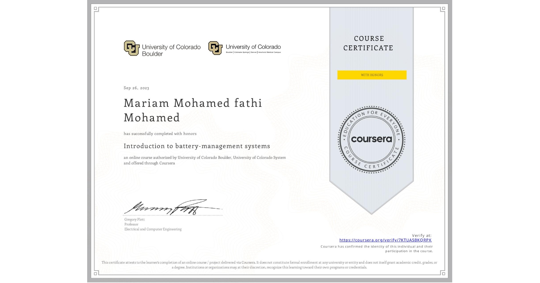View certificate for Mariam Mohamed fathi Mohamed, Introduction to battery-management systems, an online non-credit course authorized by University of Colorado Boulder & University of Colorado System and offered through Coursera