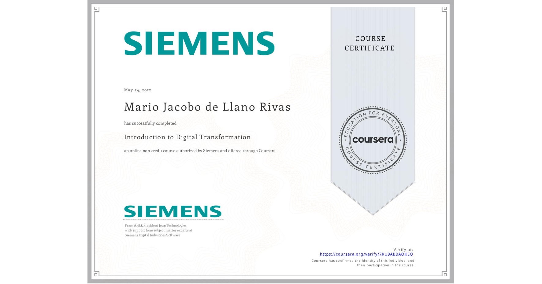 View certificate for Mario Jacobo de Llano Rivas, Introduction to Digital Transformation, an online non-credit course authorized by Siemens and offered through Coursera
