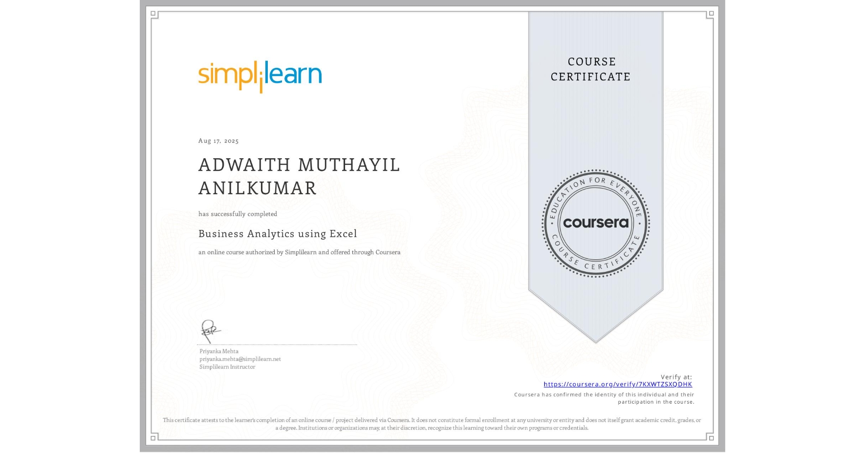 View certificate for ADWAITH MUTHAYIL ANILKUMAR, Business Analytics using Excel, an online non-credit course authorized by Simplilearn and offered through Coursera