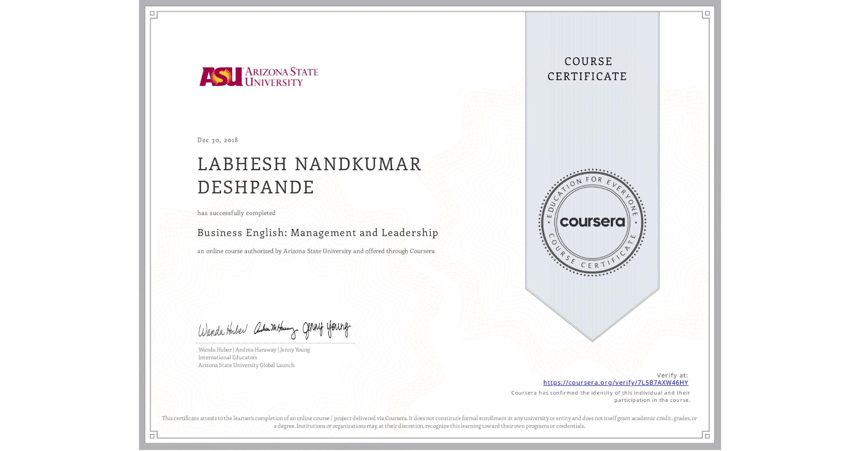 View certificate for LABHESH NANDKUMAR DESHPANDE, Business English: Management and Leadership, an online non-credit course authorized by Arizona State University and offered through Coursera