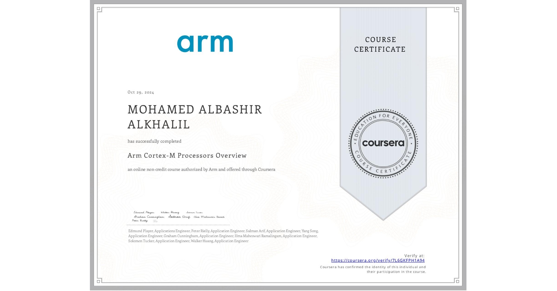 View certificate for MOHAMED ALBASHIR  ALKHALIL, Arm Cortex-M Processors Overview, an online non-credit course authorized by Arm and offered through Coursera