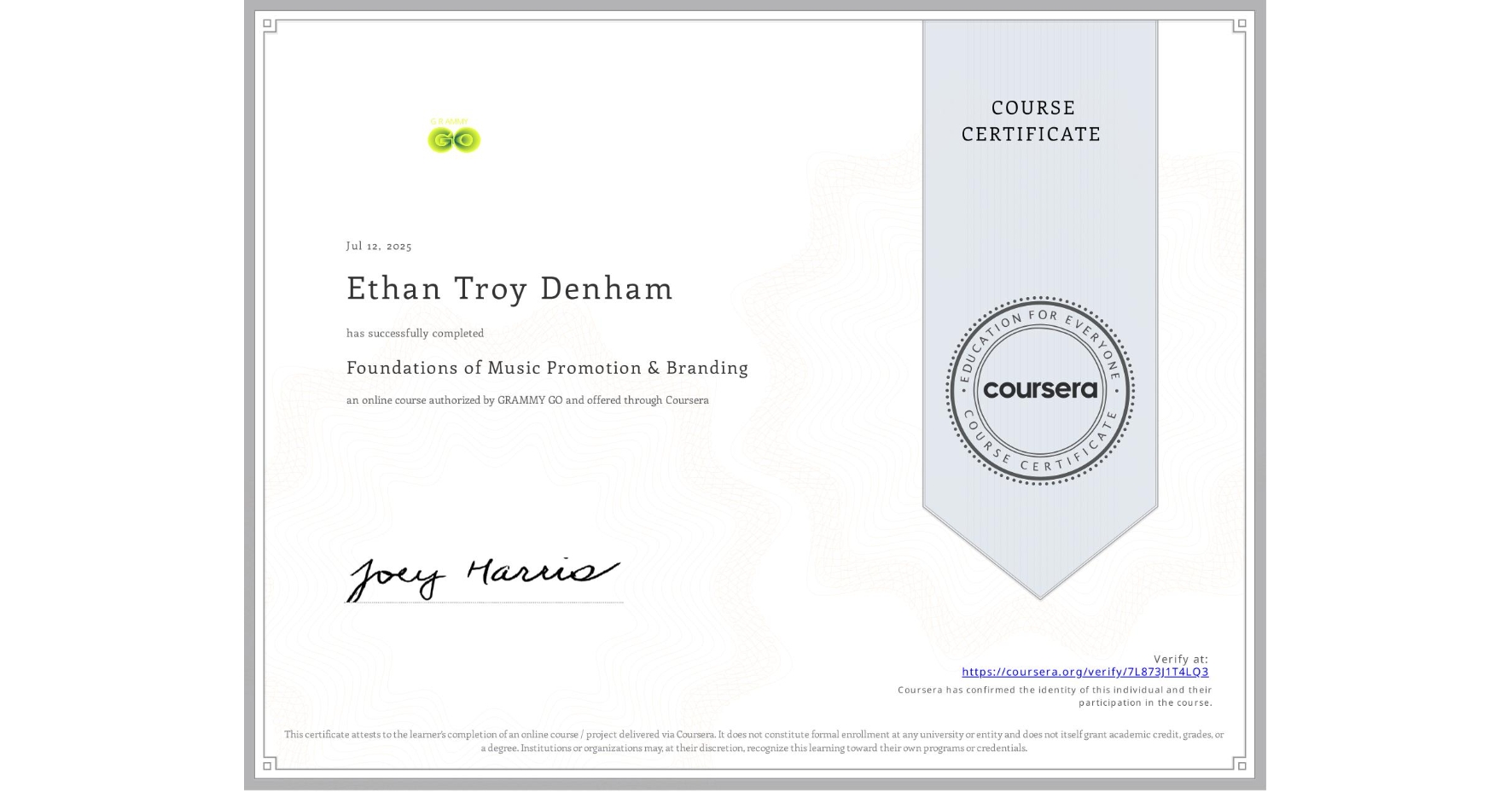 View certificate for Ethan Troy Denham, Foundations of Music Promotion & Branding, an online non-credit course authorized by GRAMMY GO and offered through Coursera