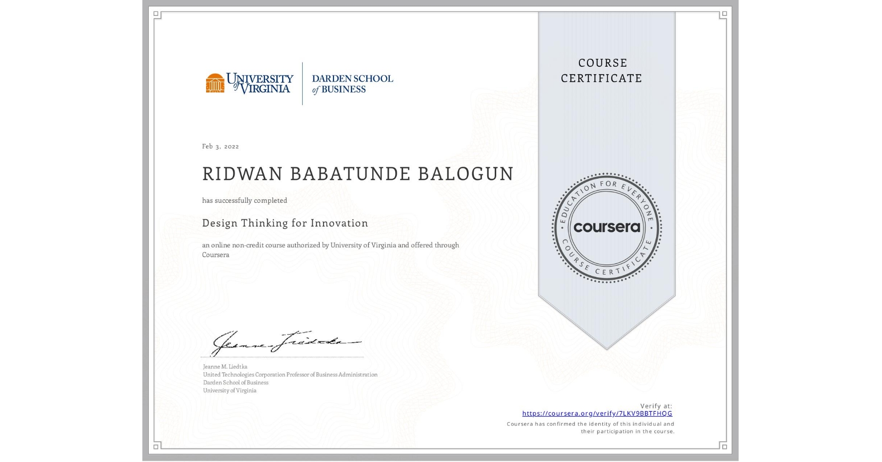 View certificate for RIDWAN BABATUNDE  BALOGUN, Design Thinking for Innovation, an online non-credit course authorized by University of Virginia and offered through Coursera