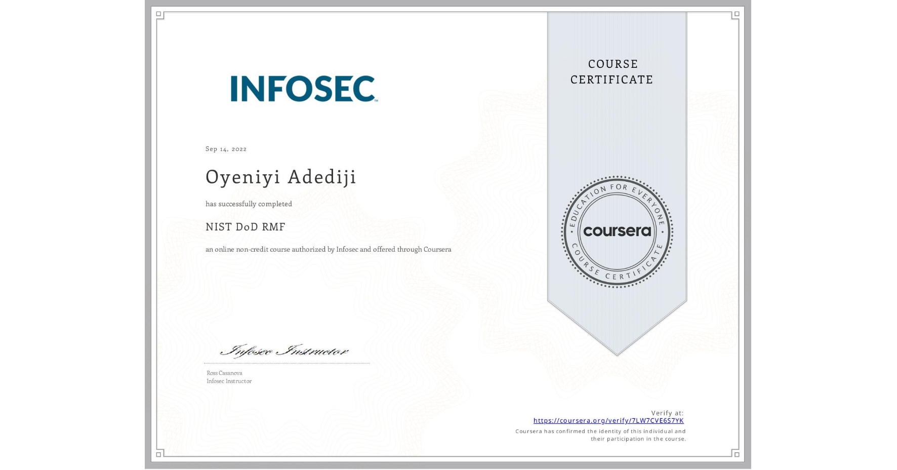 View certificate for Oyeniyi Adediji, NIST DoD RMF, an online non-credit course authorized by Infosec and offered through Coursera