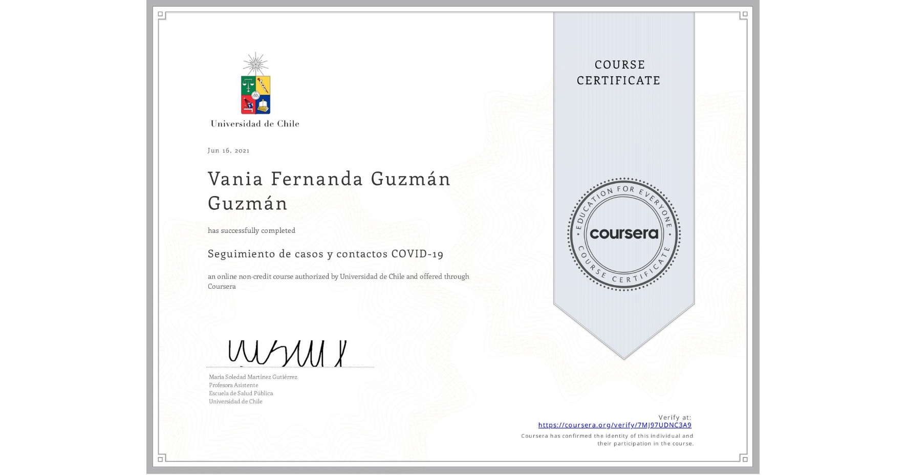 View certificate for Vania Fernanda Guzmán Guzmán, Seguimiento de casos y contactos COVID-19, an online non-credit course authorized by Universidad de Chile and offered through Coursera